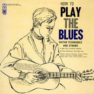 howtoplaythebluesdickweisman