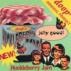 huckleberryjamjellygooddoop