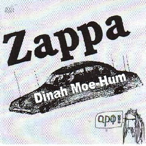 hum dinah moe zappa