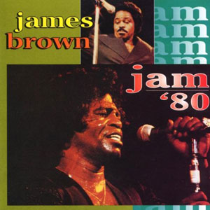 jam 80 james brown