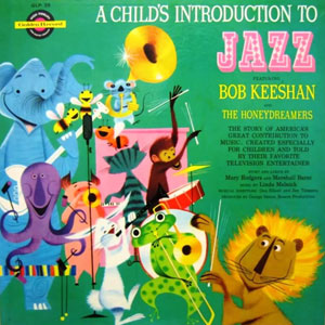 jazz childs intro bob keeshan