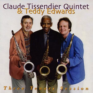 jazz tenors claude tissendier teddy edwards