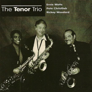 jazz tenors ernie watts pete christlieb