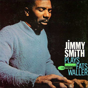 jimmysmithplaysfatswaller