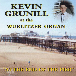 kevingrunillwurlitzerendofpier