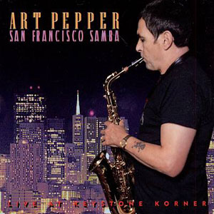 keystone art pepper san francisco samba