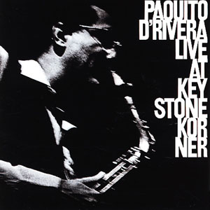 keystone korner paquito d rivera