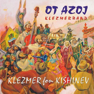 klezmer for kishinev ot azoj