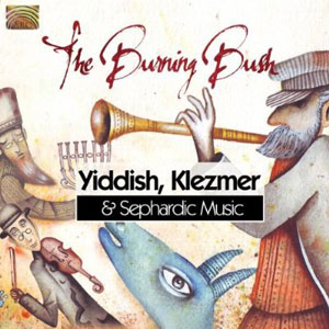 klezmer yiddish sephardic burning bush