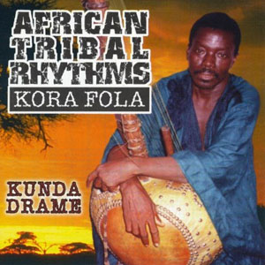 kora tribal rhythms kunda drame