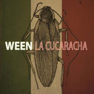 la cucaracha ween