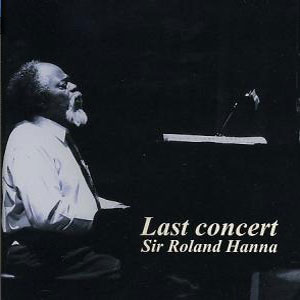 last concert roland hanna