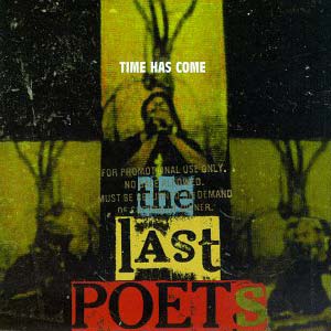 last poets time has come