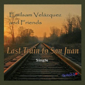 last train to san juan emilsam velazquez