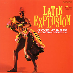 latin explosion joe cain