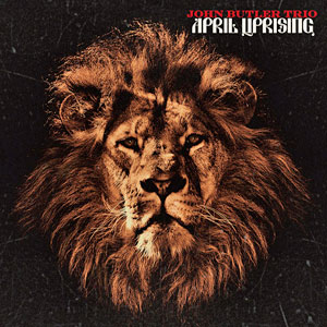 lion john butler trio april uprising