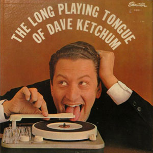 long playing tongue dave ketchum