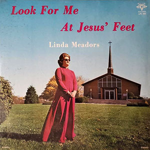 lookformeatjesusfeetlindameadors