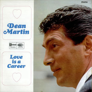 love is a career dean martin