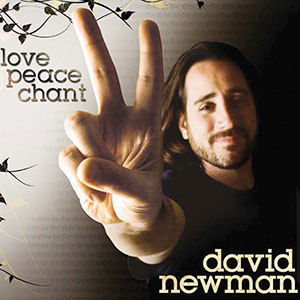 lovepeacechantdavidnewman