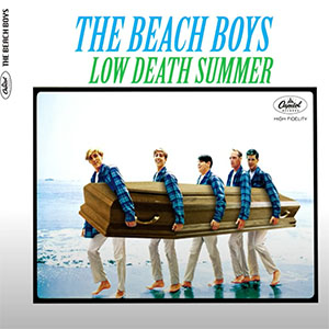 lowdeathsummerbeachboys