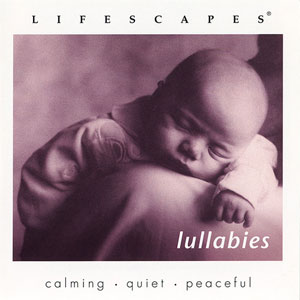 lullabies lifescapes