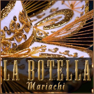 mariachi la botella