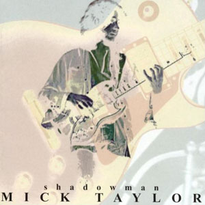 mayall 04 mick taylor shadowman