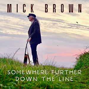 mickbrownsomewherefurther