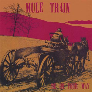 mule train be on your way