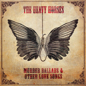 murder ballads heavy horses