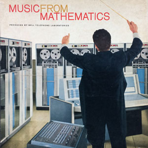 musicfrommathematicsbelllabs