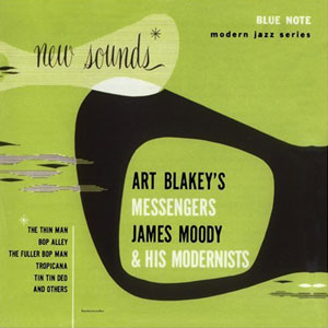 new sounds art blakey james moody