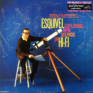 new sounds in hi fi esquivel