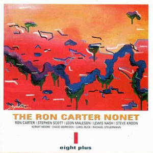 nonet ron carter eight plus