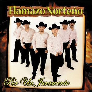 norteno flamazo po run juramento