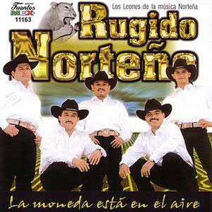 norteno rugido la moneda