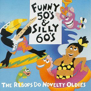 novelty funny 50s silly 60s rebops