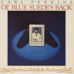 ol blue suedes back carl perkins