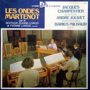 ondes charpentier jolivet milhaud