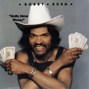 overalls bobby rush gotta have money