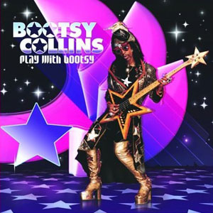 pfunk bootsy collins play with