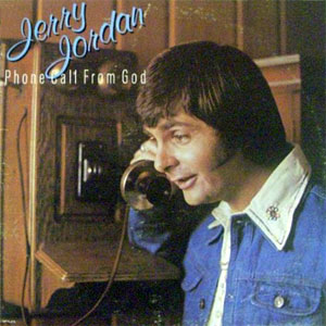 phone call from god jerry jordan