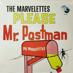 pleasemrpostmanthemarvelettes