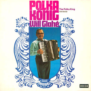 polka konig will glahe