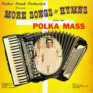 polka mass father frank perkovich