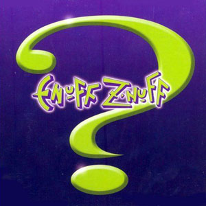 question mark enuff znuff