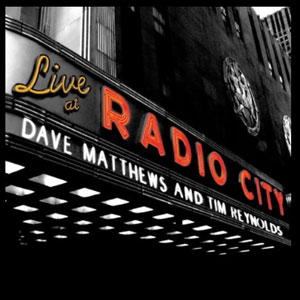 radio city dave matthews tim reynolds