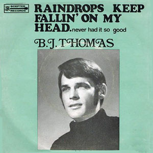 raindrops keep falling bj thomas 69