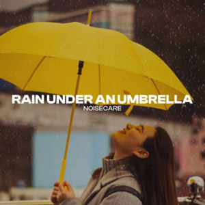 rainunderanumbrellanoisecare
